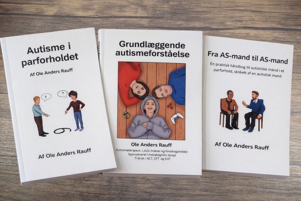 Ole Anders Rauff - bøger - grundlæggende Autismeforståelse - Autisme i parforholdet - Fra AS-mand til AS-mand